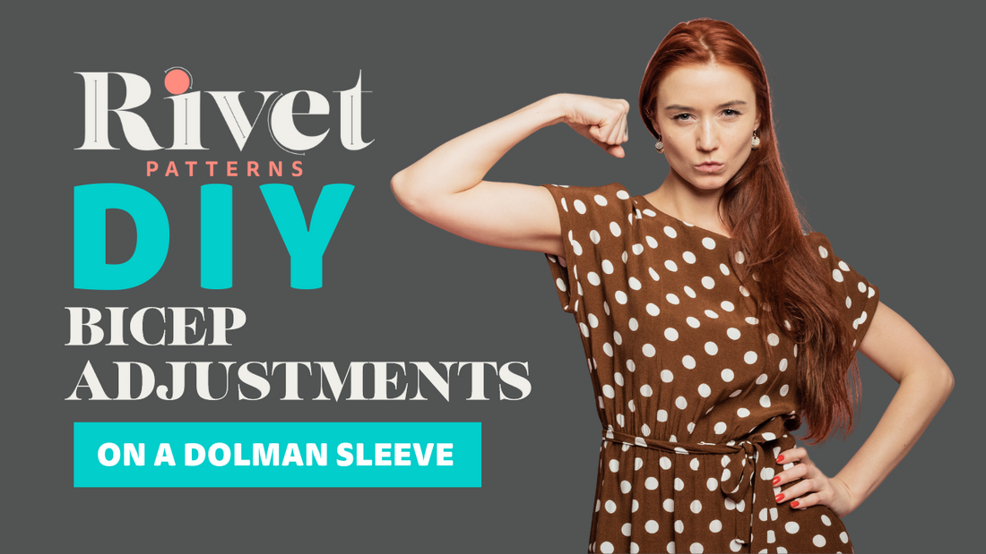 Bicep Adjustments for a Dolman Sleeve