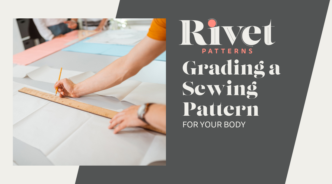 Grading a Sewing Pattern for YOUR Body